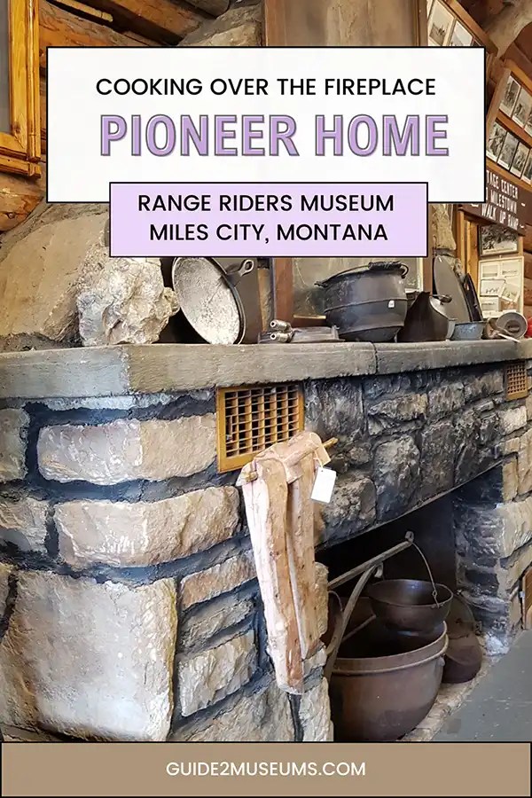 Cooking over the fireplace in a pioneer home | #Montana #museums #rangeriders #cooking #travel