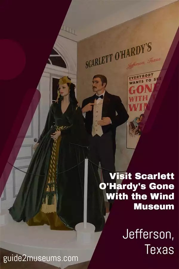 Visit Scarlett O'Hardy's Gone With the Wind Museum | #Texas #Jefferson #museum #GoneWithTheWind #movies