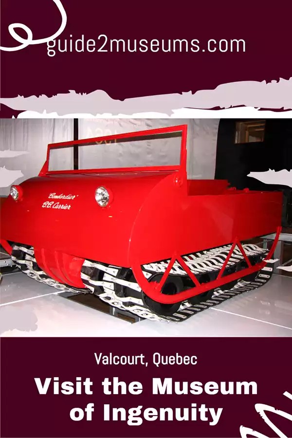 Visit the Museum of Ingenuity | #travel #museums #snowmobiles #Quebec #Valcourt #Bombardier