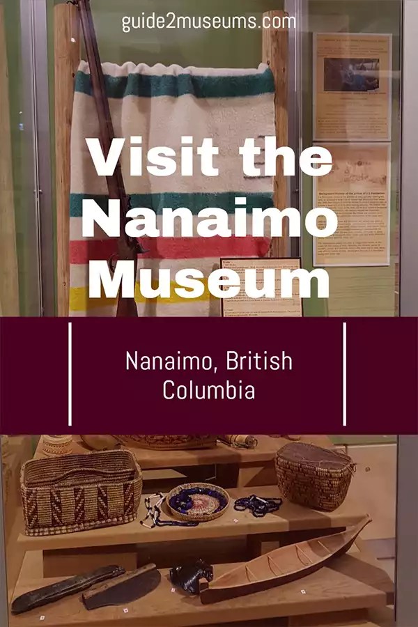 Visit the Nanaimo Museum | #Nanaimo #museums #travel #BritishColumbia #Canada