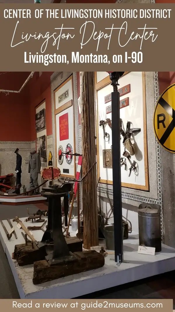 Train artifacts in the Livingston Depot Center museum in Montana